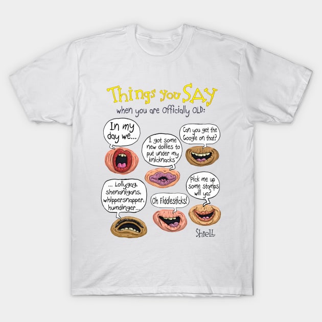 Old Sayings T-Shirt by macccc8